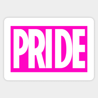 PRIDE Celebrate Pride with this bold bright pink style logo Magnet